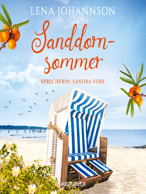 Title details for Sanddornsommer (ungekürzt) by Lena Johannson - Available